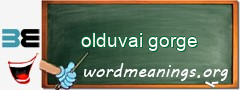 WordMeaning blackboard for olduvai gorge